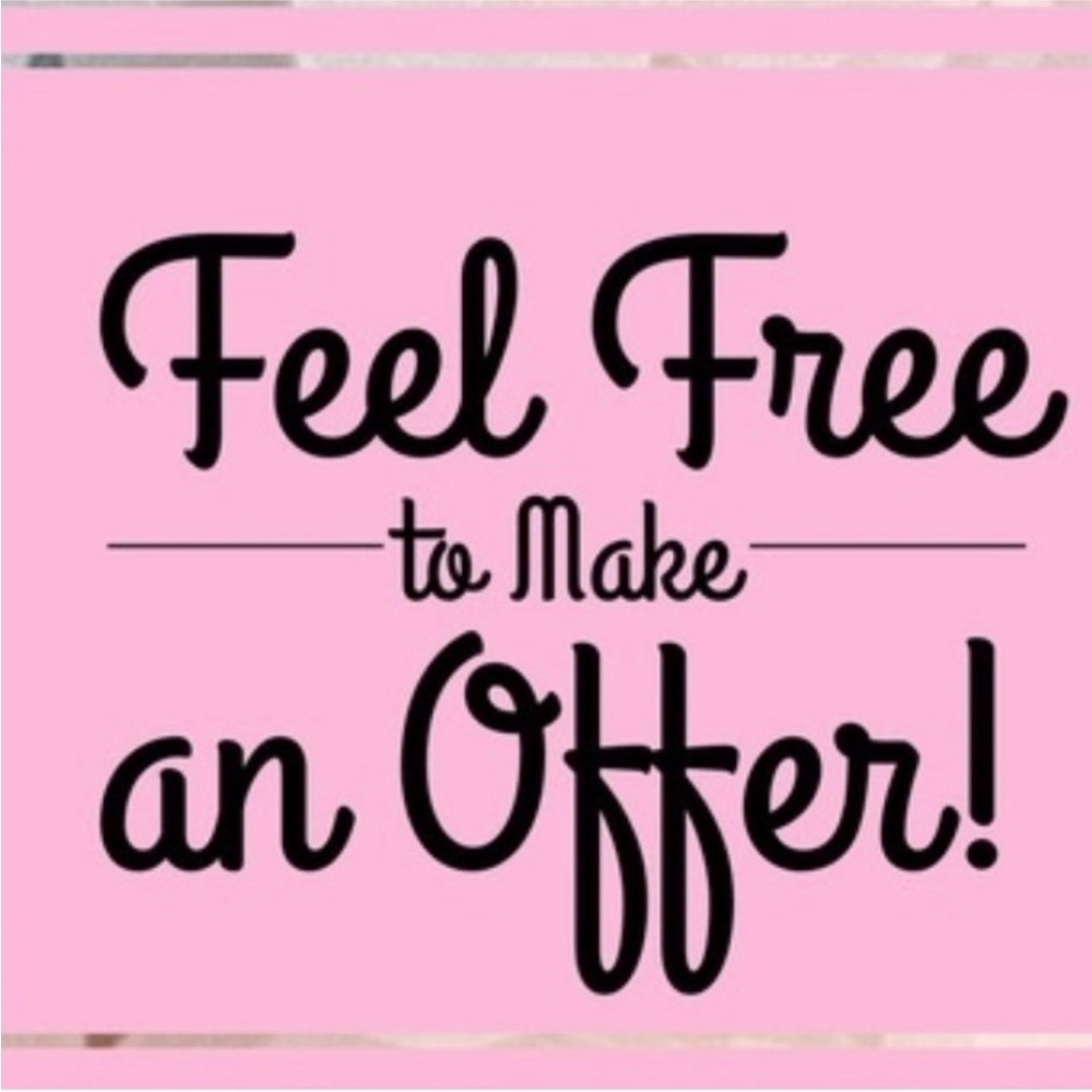 Feel free to make me a reasonable offer